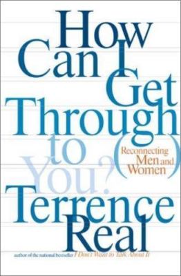 How Can I Get Through to You?: Closing the Intimacy Gap Between Men and Women
