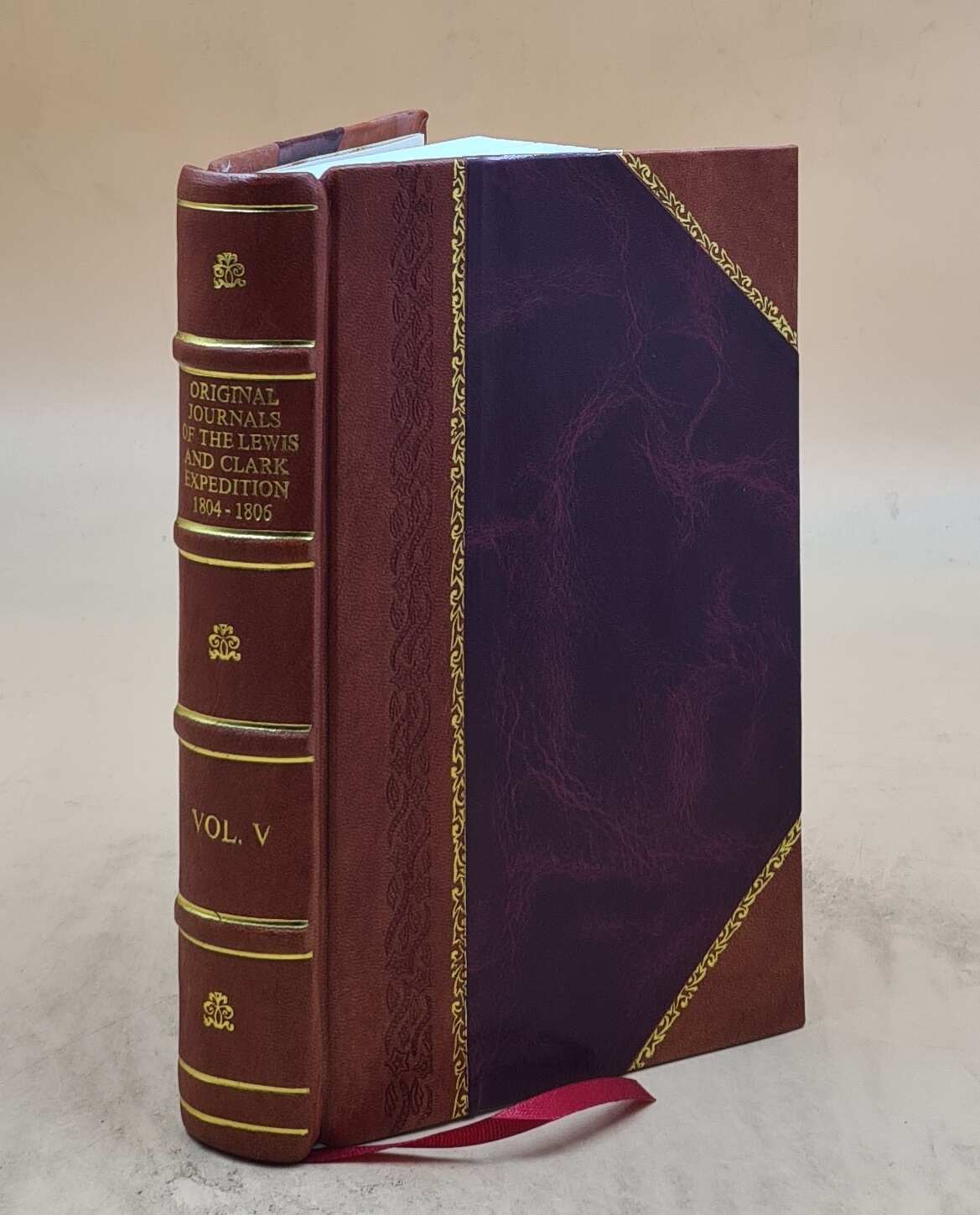 Lewis and Clark Expedition Original Journals 1804-1806 Vol 5 Leather Bound Edition