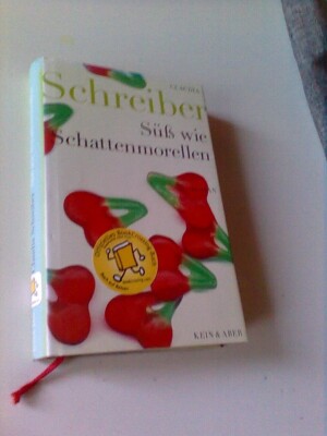Süß wie Schattenmorellen von Claudia Schreiber | Bookcrossing Buch