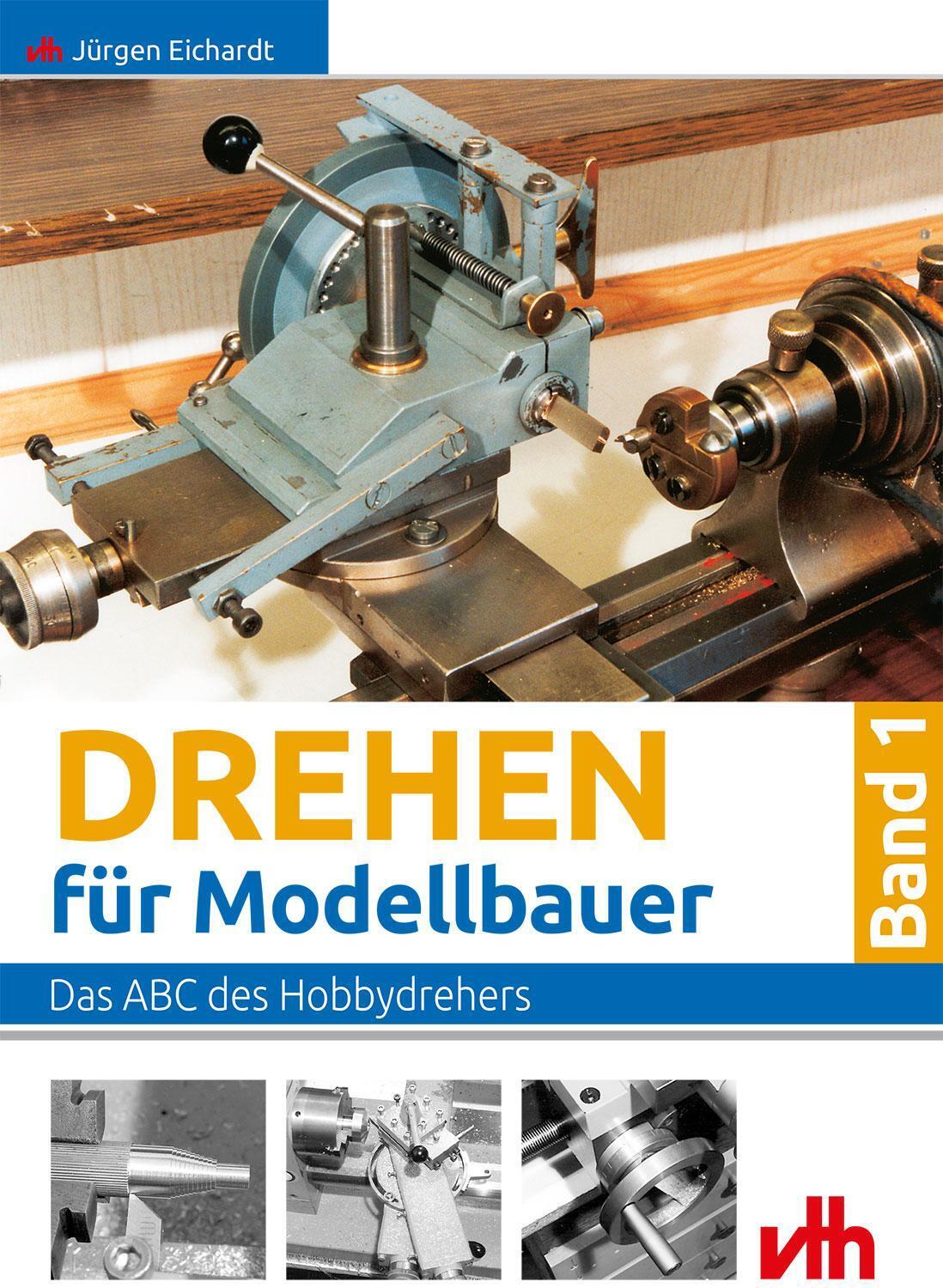 Thumbnail - Drehen Für Modellbauer 1 Das Abc Des Hobbydrehers Jürgen Eichardt
