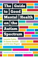 Guide To Good Mental Health On The Autism Spectrum | Emma Goodall (U. A.) | Buch