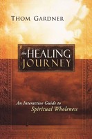 Thom Gardner | Healing Journey | Taschenbuch | Englisch (2010) | Destiny Image