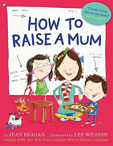 How to Raise a Mum by Reagan, Jean Paperback / softback Book The Fast FreeFREE US DELIVERY | ISBN: 1444930397 | Quality Books