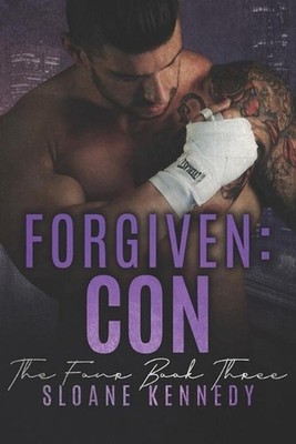 Forgiven: Con by Sloane Kennedy (English) Paperback Book