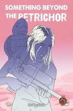 SOMETHING BEYOND THE PETRICHOR #2 (OF 4) 1/4/26 PRESALE