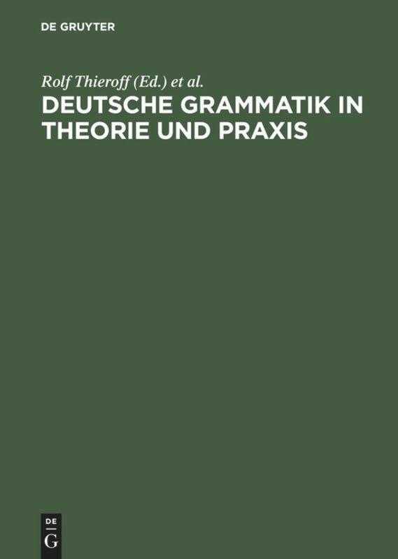 Thumbnail - Rolf Thieroff (u. A.) | Deutsche Grammatik In Theorie Und Praxis |