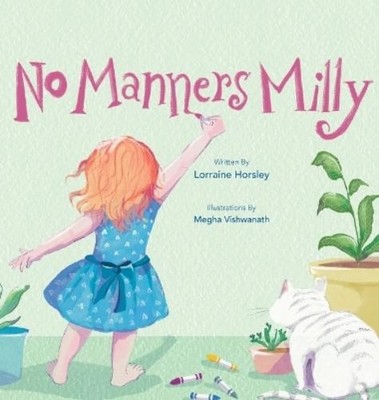 Lorraine Horsley No Manners Milly (Gebundene Ausgabe)