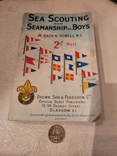 BRITISH SEA SCOUTING  AND SEAMANSHIP FOR BOYS MANUAL Pre-WWII. USED-EXC AWESOME!