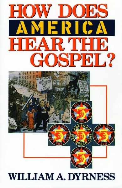 How Does America Hear The Gospel? | William A. Dyrness | Taschenbuch | Englisch-image
