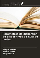 Tanjila Ahmed (U. A.) | ParáMetros De DispersióN De Dispositivos De GuíA De...