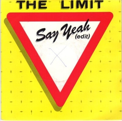 The Limit Say Yeah (Edit) Vinyl Single 7inch NEAR MINT Portrait