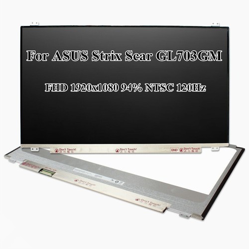 Asus ROG Strix GL703GM-EE Series LCD Display Dalle Ecran 17.3 FHD LED 120Hz