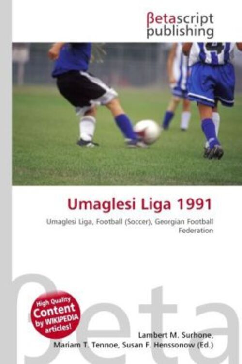 Umaglesi Liga 1991 Lambert M. Surhone (u. A.) Taschenbuch Englisch