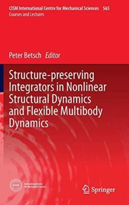 Structure-preserving Integrators in Nonlinear Structural (2016)