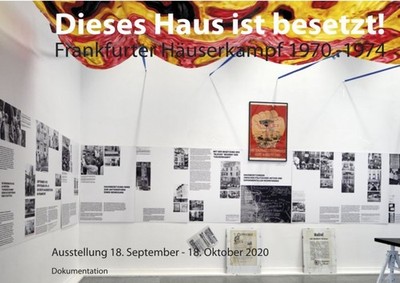 Dieses Haus ist besetzt!: Frankfurter Häuserkampf 1970-1974 Frankfurter Häuserka