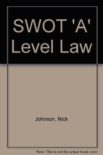 SWOT 'A' Level Law,Nick Johnson, Alan Pannett