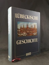 Lübeck history. Hauschild, Wolf D, Erich Hoffmann and Michael Scheftel: