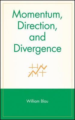 Momentum, Direction, and Divergence, Hardcover by Blau, William, Brand New, F...