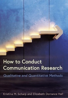 How to Conduct Communication Research - 9781516587575
