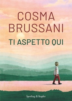 Buch - Brussani Cosma - Ich erwarte dich hier - Sperling & Kupfer