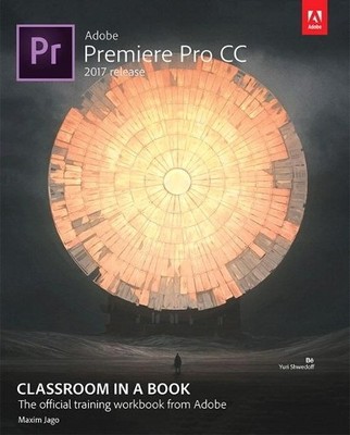 Adobe Premiere Pro CC Classroom in a Bo..., Jago, Maxim