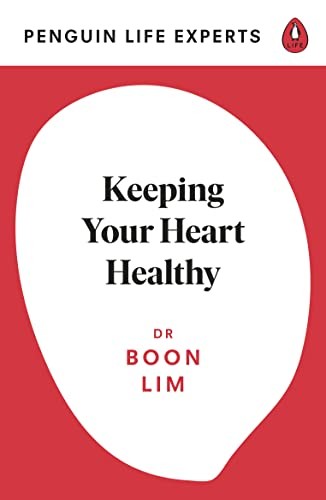 Keeping Your Heart Healthy (Penguin Life Expert Series, 3),Dr Bo