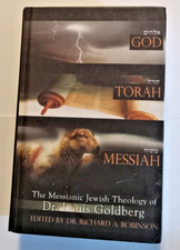 God, Torah, Messiah Dr. Louis Goldberg and Dr. Richard A. Robinson