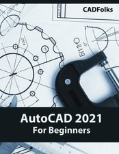 AutoCAD 2021 For Beginners By CADFolks