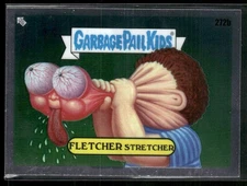 2024 Topps Chrome Garbage Pail Kids Original Series 7 #272b Fletcher Stretcher