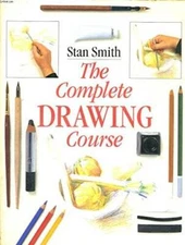 Drawing: The Complete Course - Hardcover By Smith, Stan - GOOD