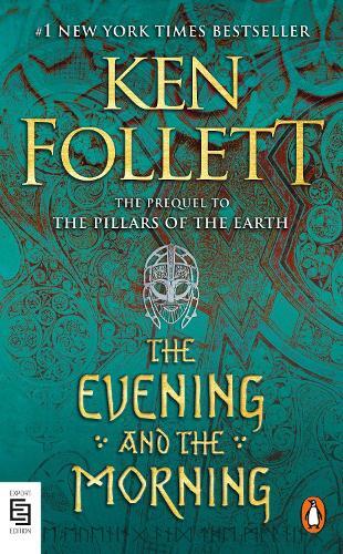 Ken Follett The Evening and the Morning (Tascabile) Kingsbridge