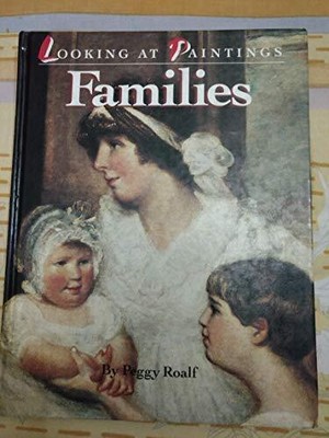 LOOKING AT PAINTINGS FAMILIES