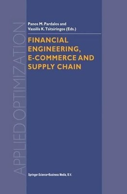 Financial Engineering, E-commerce and Supply Chain - 9781441952226