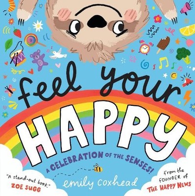 Feel Your Happy by Emily Coxhead - 9781529515831