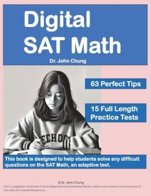 Digital SAT Math: This book is desi..., Chung, Dr. John