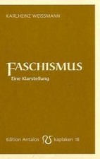 Faschismus: Eine Klarstellung von Karlheinz W...