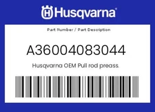 Husqvarna Genuine Pull Rod Preass. - A36004083044