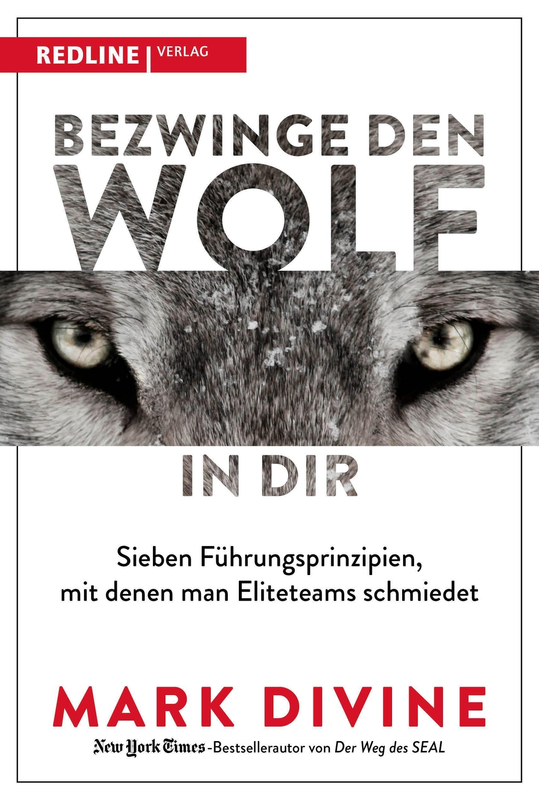 Thumbnail - Bezwinge Den Wolf In Dir Mark Divine Buch 272 S. Deutsch 2021 Redline