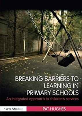 Breaking Barriers to Learning in Primary Schools : An Integrated