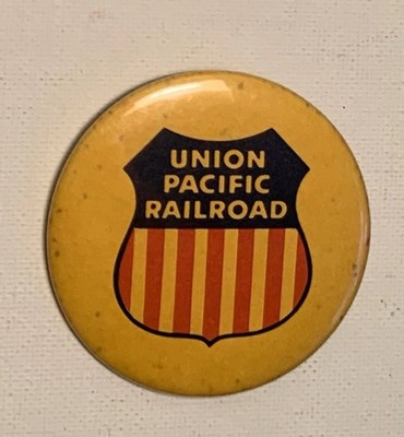 Vintage Union Pacific Railroad Pinback Button