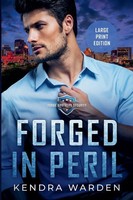 Kendra Warden | Forged In Peril Large Print | Taschenbuch | Englisch (2024)