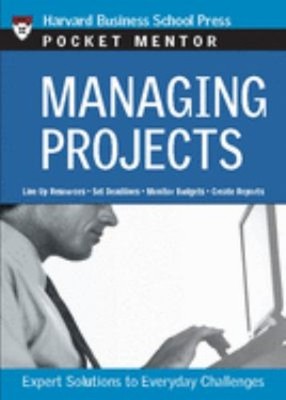 Managing Projects : Expert Solutions to Everyday Challenges Perfe