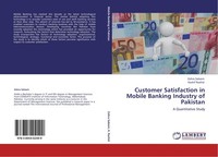 Customer Satisfaction In Mobile Banking Industry Of Pakistan Zohra Saleem