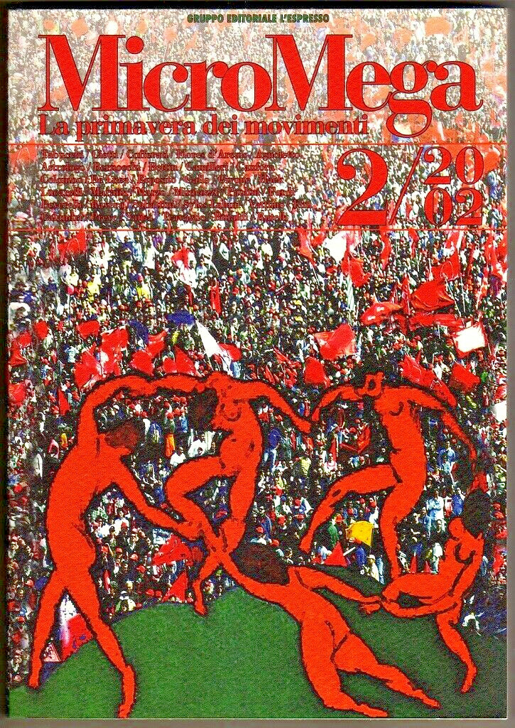 Tabucchi Cofferati Hack …: LA PRIMAVERA DEI MOVIMENTI MicroMega 2002 n.2 — NUOVO