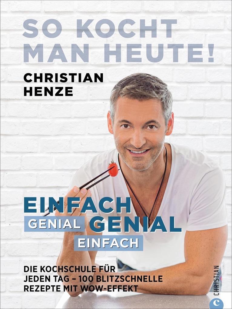 Thumbnail - So Kocht Man Heute | Christian Henze | 2021 | Deutsch