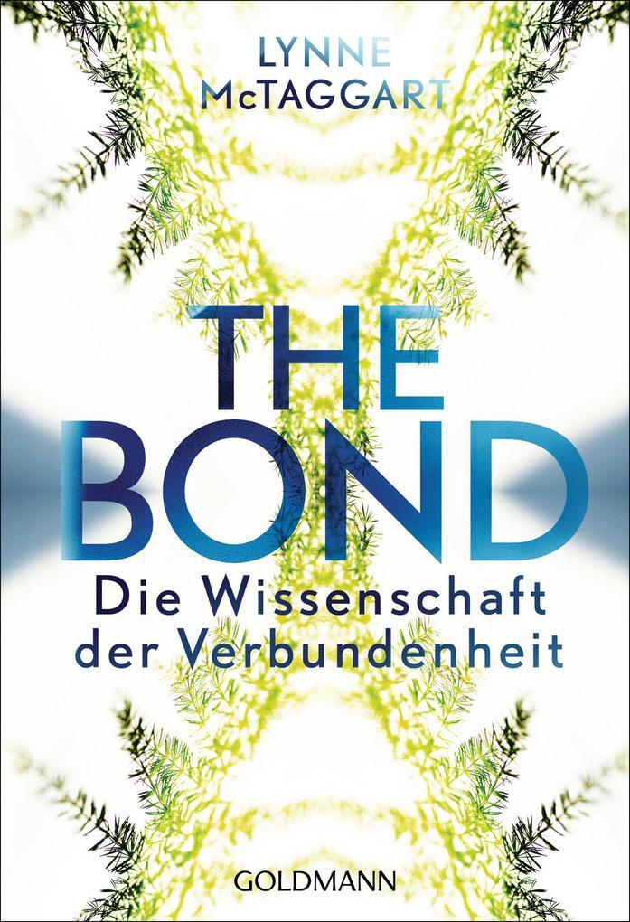 Thumbnail - The Bond | Lynne Mctaggart | 2017 | Deutsch