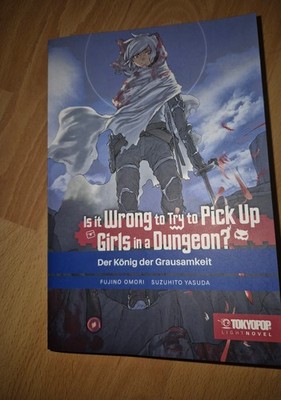 Is It Wrong to Try to Pick Up Girls in a Dungeon?   Light Novel, Band 10 