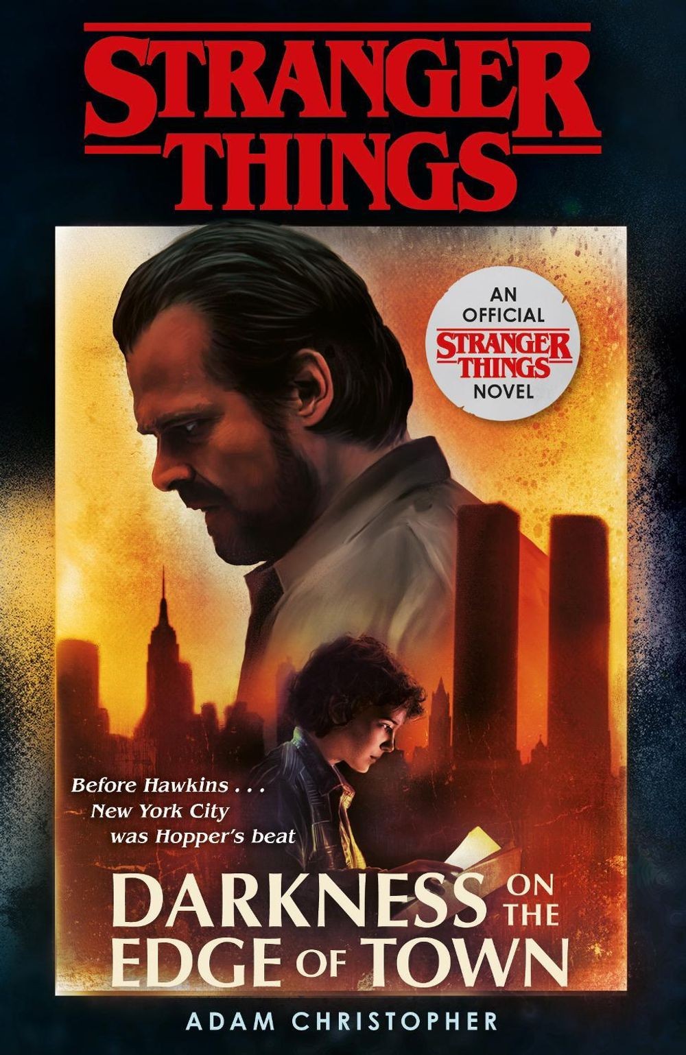 Stranger Things: Darkness on the Edge of Town: The Second Official Novel by Adam