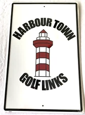 HARBOUR TOWN GOLF LINKS  AUTHENTIC   METAL PUB SIGN OR MAN CAVE  SEAPINES    C37