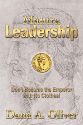 Oliver - Mantra Leadership  Don't Become the Emperor with No Clothes!  - X555z